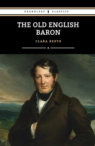 The Old English Baron: The 1778 Gothic Mystery Classic von Independently published