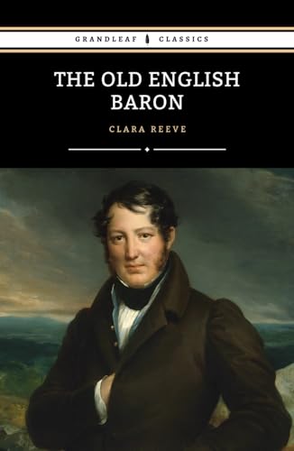 The Old English Baron: The 1778 Gothic Mystery Classic von Independently published