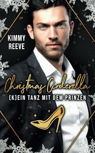 Christmas Cinderella: (K)ein Tanz mit dem Prinzen von Independently published
