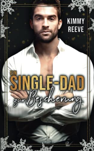 Ein Single-Dad zur Bescherung (Der Club der Bibliothekarinnen, Band 1) Ein Single-Dad zur Bescherung (Der Club der Bibliothekarinnen, Band 1)