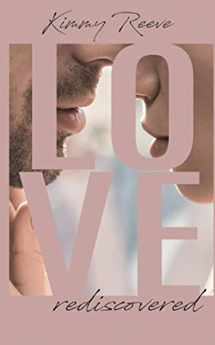 LOVE: rediscovered LOVE: rediscovered