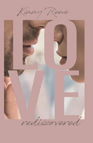 LOVE: rediscovered LOVE: rediscovered von Independently published