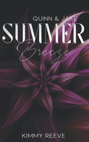 Summer Breeze: Quinn & Jake Summer Breeze: Quinn & Jake