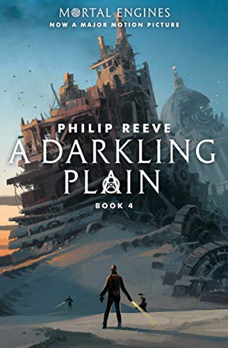 A Darkling Plain: Volume 4 (Mortal Engines, 4, Band 4)