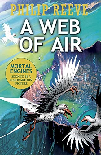 A Web of Air (Mortal Engines Prequel)