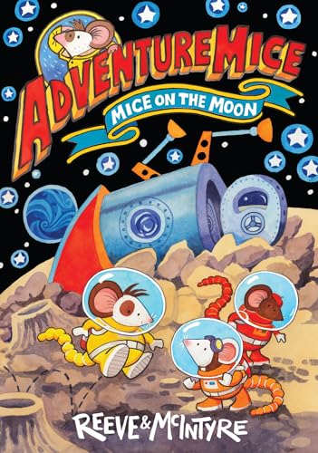 Adventuremice: Mice on the Moon von David Fickling Books