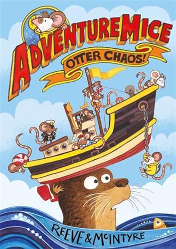 Adventuremice: Otter Chaos von David Fickling