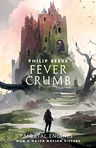 Fever Crumb: Mortal Engines (Prequel) von Scholastic