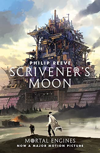 Scrivener's Moon: Mortal Engines (Prequel)