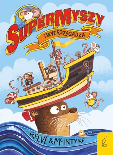 SuperMyszy i Wydrozagadka von Wilga