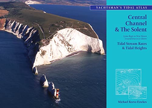 The Yachtsman's Tidal Atlas: Central Channel and the Solent: Central Channel & The Solent