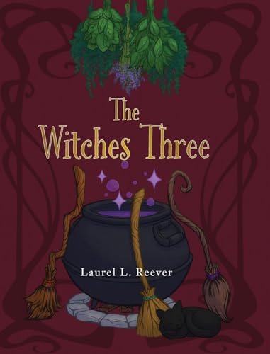The Witches Three von Palmetto Publishing