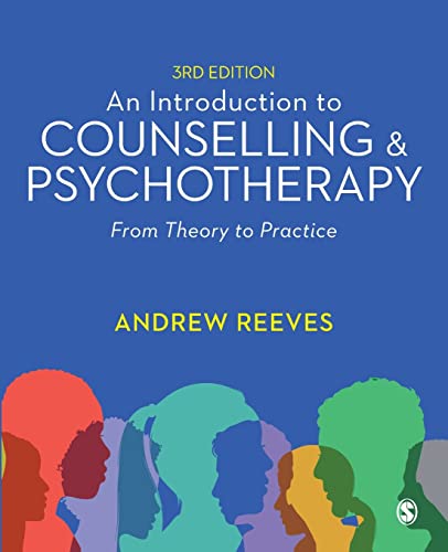 An Introduction to Counselling and Psychotherapy: From Theory to Practice von SAGE Publications Ltd