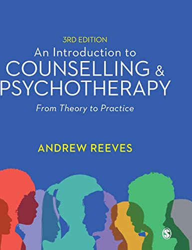 An Introduction to Counselling and Psychotherapy: From Theory to Practice