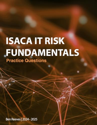 ISACA IT Risk Fundamentals Practice Questions