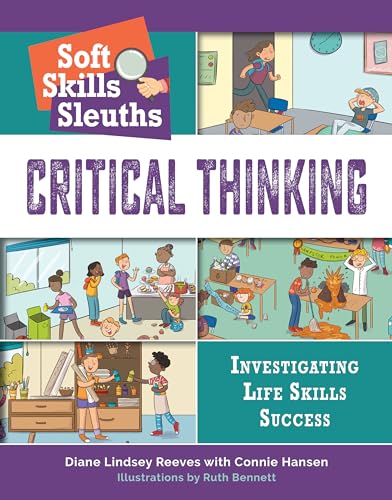 Critical Thinking (Soft Skills Sleuth: Investigating Life Skills Success)