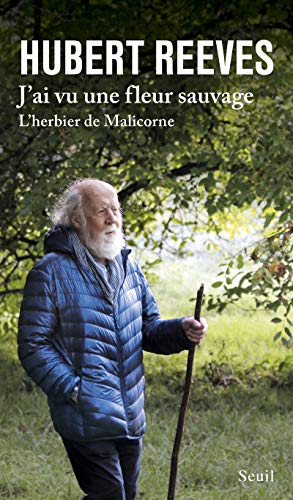 J'ai vu une fleur sauvage: L'herbier de Malicorne von Seuil