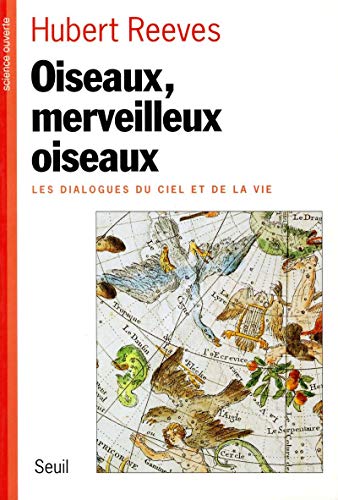 Oiseaux, Merveilleux Oiseaux: Les dialogues du ciel et de la vie von Seuil