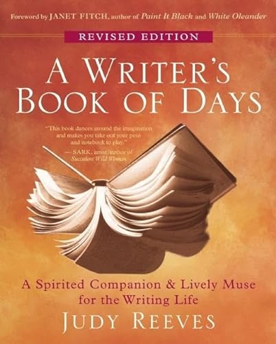 Writer's Book of Days: A Spirited Companion and Lively Muse for the Writing Life