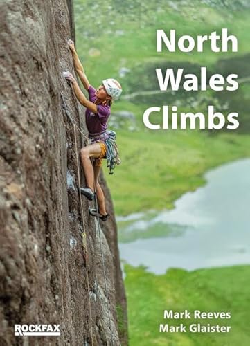 North Wales Climbs (Rock Climbing Guide) von Rockfax