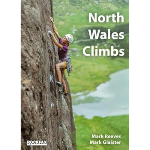 North Wales Climbs (Rock Climbing Guide) von Rockfax