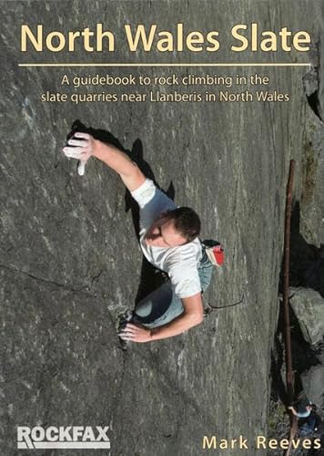 North Wales Slate: A guidebook to climbing the quarries of Norht Wales (Rock Climbing Guide) von Ewp