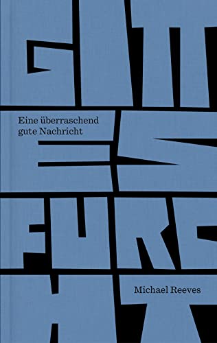 Gottesfurcht: Eine überraschend gute Nachricht von Verbum Medien