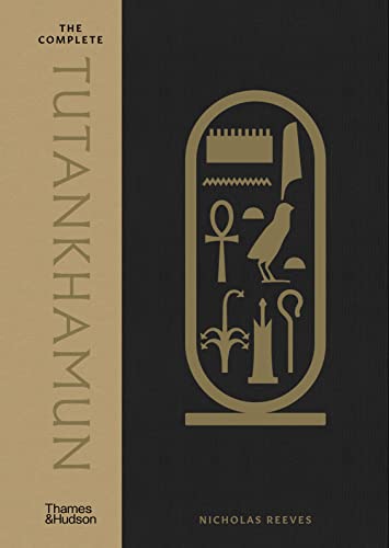 The Complete Tutankhamun: 100 Years of Discovery von Thames & Hudson / Thames and Hudson Ltd