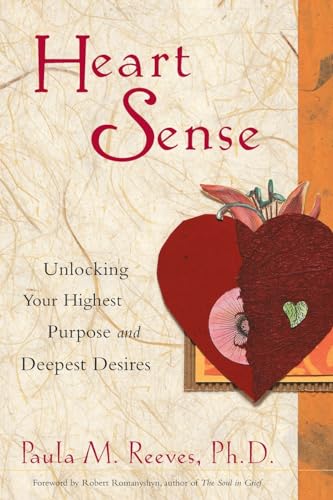 Heart Sense: Unlocking Your Highest Purpose and Deepest Desires (For Fans of Getting to Good and True You) von Mango Media Inc