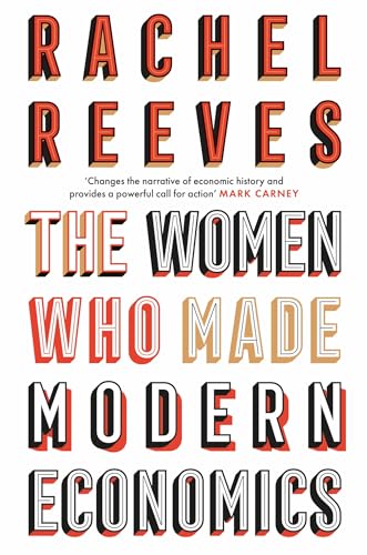 The Women Who Made Modern Economics
