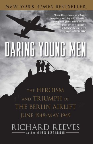 Daring Young Men: The Heroism and Triumph of The Berlin Airlift-June 1948-May 1949 von Simon & Schuster