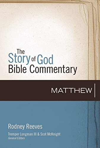 Matthew (1) (The Story of God Bible Commentary, Band 1) von Zondervan