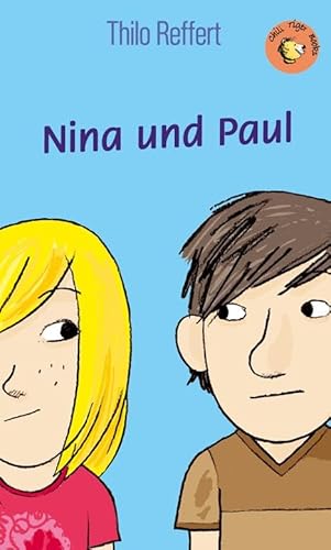 Nina und Paul: Roman für Kinder (Chili Tiger Books: Tolle Texte und starke Illustrationen für neugierige Leserinnen und Leser zwischen 8 und 12 Jahren!) von Little Tiger