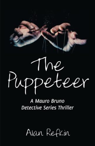 The Puppeteer: A Mauro Bruno Detective Series Thriller von iUniverse