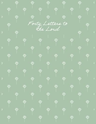 Forty Letters to the Lord Forty Letters to the Lord von Library and Archives Canada