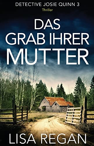 Das Grab ihrer Mutter: Thriller (Detective Josie Quinn, Band 3) von Bookouture