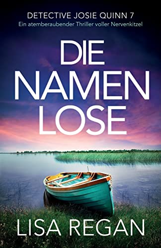 Die Namenlose: Ein atemberaubender Thriller voller Nervenkitzel (Detective Josie Quinn, Band 7) von Bookouture