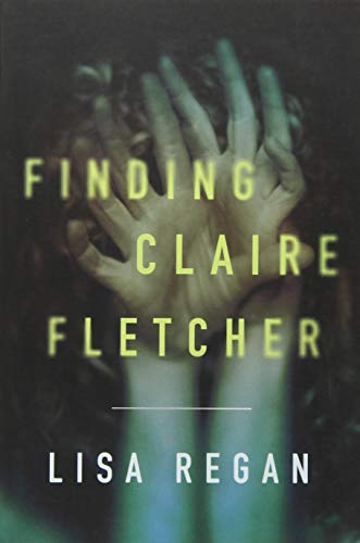Finding Claire Fletcher (A Claire Fletcher and Detective Parks Mystery, Band 1)