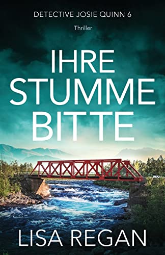 Ihre stumme Bitte: Thriller (Detective Josie Quinn, Band 6) von Bookouture