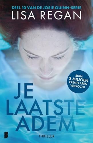 Je laatste adem: Deel 10 van de Josie Quinn-serie (Josie Quinn, 10) von Boekerij