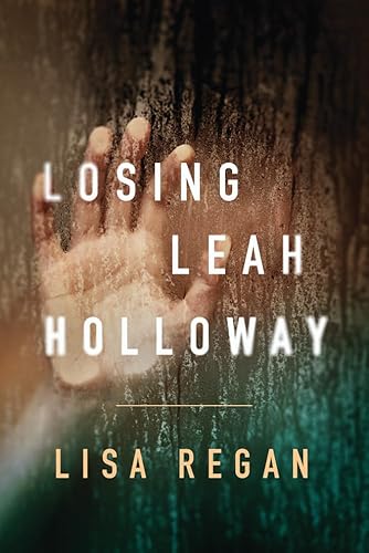 Losing Leah Holloway (A Claire Fletcher and Detective Parks Mystery, Band 2)