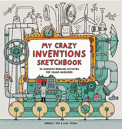My Crazy Inventions Sketchbook: 50 Awesome Drawing Activities for Young Inventors von Laurence King