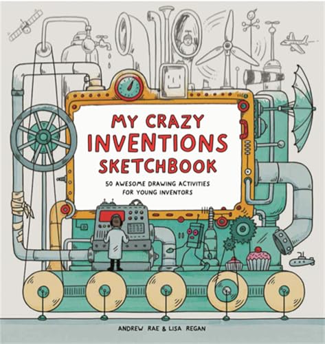 My Crazy Inventions Sketchbook: 50 Awesome Drawing Activities for Young Inventors von Laurence King