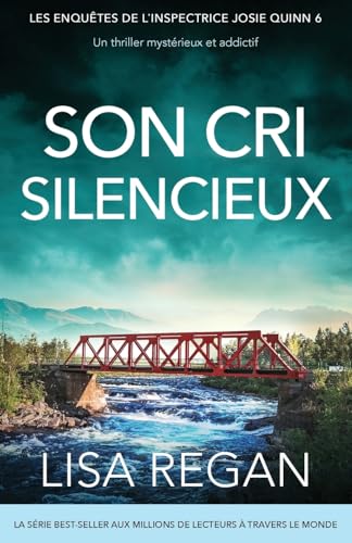 Son Cri silencieux: Un thriller mystérieux et addictif (Les enquêtes de l'inspectrice Josie Quinn, Band 6) von Bookouture