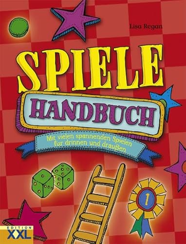 Spiele Handbuch: Mit vielen spannenden Spielen für drinnen und draußen