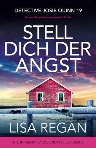 Stell dich der Angst: Ein atemberaubend spannender Thriller (Detective Josie Quinn, Band 19) von Bookouture