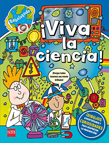 ¡Viva la ciencia! (Sabelotodo) von EDICIONES SM