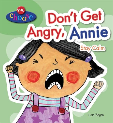 You Choose!: Don't Get Angry, Annie