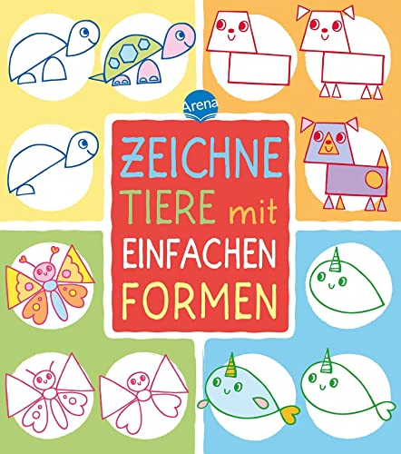 Zeichne Tiere mit einfachen Formen: Das Schritt-für-Schritt-Malbuch mit Tieren für Kinder ab 4 Jahren Zeichne Tiere mit einfachen Formen: Das Schritt-für-Schritt-Malbuch mit Tieren für Kinder ab 4 Jahren