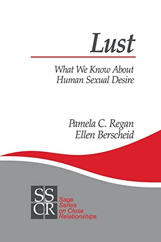 Lust: What We Know about Human Sexual Desire (Sage Series on Close Relationships) von Sage Publications